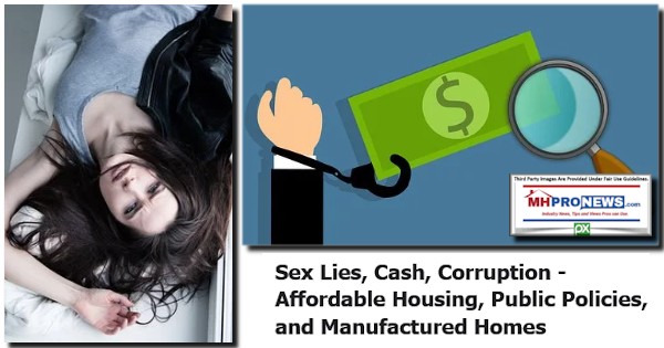 SexLiesCashCorruptionAffordableHousingPublicPoliciesManufacturedHomesManufacturedHousingProNews