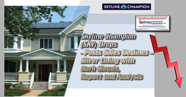 SkylineChampionSKYDropsPostsSalesDeclinesSilverLiningDarkCloudsReportAnalysisManufacturedHomeProNews600