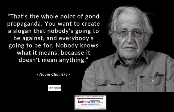 ThatsTheWholePointofGoodPropagandaCreateSloganNobodysAgainstNObodyKnowsWhatitMeansMeansNothingNoamChomskyQuoteManufacturedHomeProNews