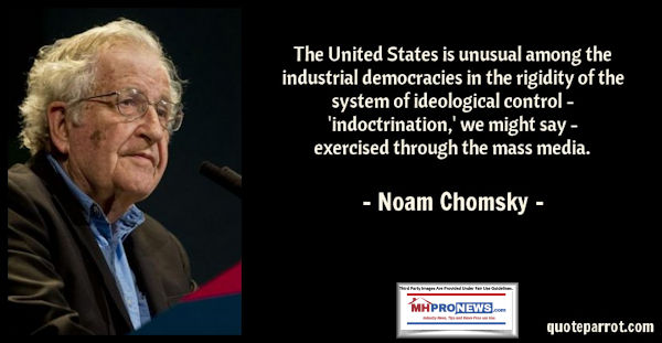 UnitedStatesUnusalIndustrialDemocriesRigidIdeologicalControlIndoctroniationThroughMassMediaNoamChomskyQuoteMHProNews