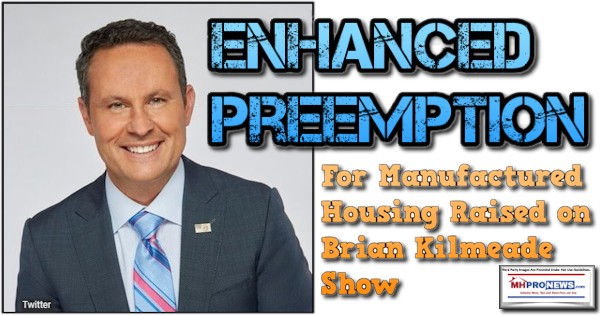 EnhancedPreemptionforManufacturedHousingRaisedOnBrianKilmeadeShowPhotoManufacturedHomeProNews