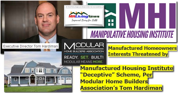 ManufacturedHomeownersInterestsThreatenedByManufacturedHousingInstituteLogoDeceptiveSchemePerModularHomeBuildersAssociationLogoTomHardimanPhotoMHLivingNews