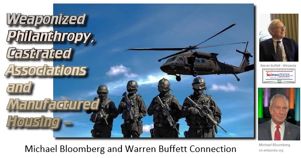 WeaponizedPhilanthropyCastratedAssociationsManufacturedHousingMicahelBloombergWarrenBuffettManufacturedHomeProNews