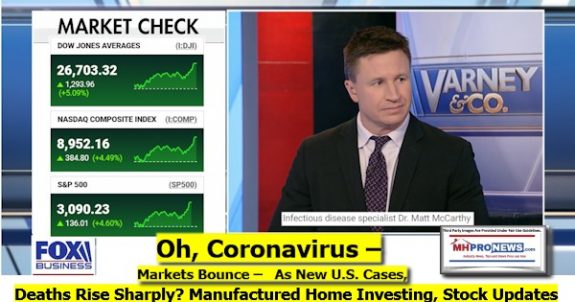 OhCornoavirusMarketsBounceNewUScasesDeathsRiseSharplyManufacturedHomeInvestingStockUpdatesMHProNews