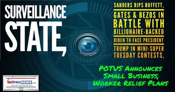 SurveillanceStateSandersRipsBuffettGatesBezosBattleBillionaireBackedBidenFacePresidentTrumpMini-SuperTuesdayContestsPOTUSAnnouncesSmallBusinessWorkerReliefPlansManufacturedHomeProNews