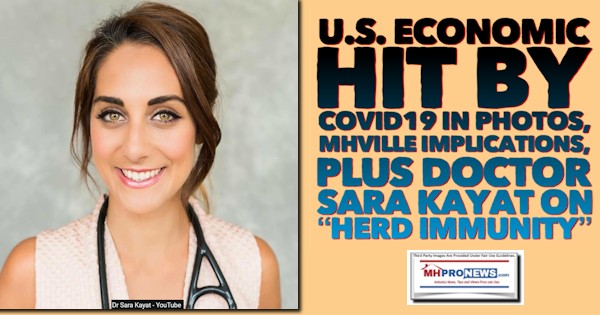 U.S. Economic Hit by COVID19 in Photos, MHVille Implications, plus Doctor Sara Kayat on “Herd Immunity”