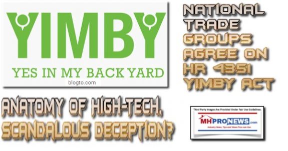 YimbyYesInMyBackYardAnatomyHighTechScandalousDeceptionNationalTradeGroupAgreeHR4351YIMBYactManufacturedHomeProNews