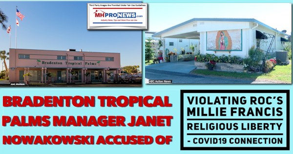 BradentonTropicalPalmsManagerJanetNowakowskiAccusedViolatingROCsMillieFrancisReligiousLibertyCOVID19ConnectionManufacturedHomeProNews