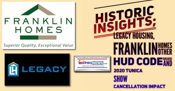 HistoricInsightsLegacyHousingLogoFranklinHomesLogoOtherHUD-CodeBuilders2020TunicaShowCancellationImpactManufacturedHomeProNews