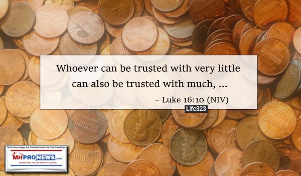 JesusQuoteLuke16-10_HeWhoIsFaithfulHonestTrustworthyLittleThingsCanBeTrustedWithMuch-ManufacturedHomeProNews