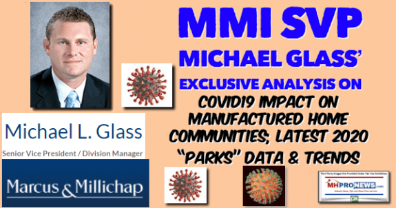 MMI-SVPMichaelGlassPhotoMarcusMillichapLogoExclusiveAnalysisCOVID19ImpactManufacturedHomeCommunitiesLatest2020ParksDataTrendsManufacturedHomeProNews