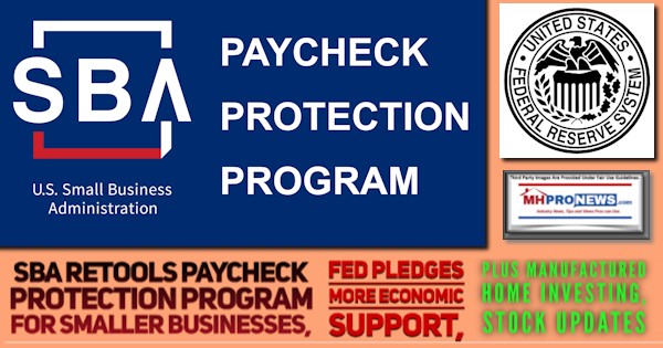 SBAPaycheckProtectionProgramSmallerBusinessPrioritiesFederalReserveSupportingEconomyManufacturedHomeStockInvestingUpdates