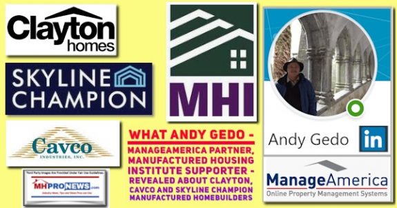 WhatAndyGedoManageAmericaPartnerManufacturedHousingInstituteSupporter RevealedAboutClaytonCavcoSkylineChampionManufacturedHomebuildesMHProNews