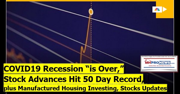 COVID19RecessionIsOverStockAdvancesHit50DayRecordPlusManufacturedHousingInvestingStocksUpdatesMHProNews