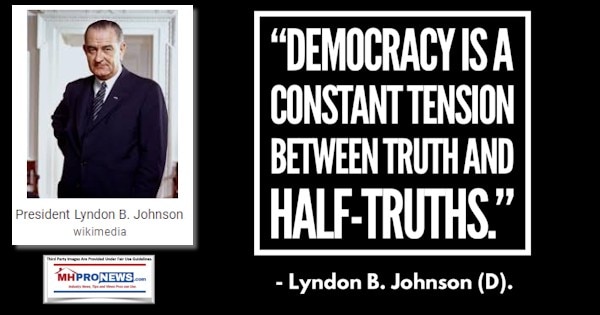 DemocracyIsAConstantTensionBetweenTruthsAndHalfTruthsPresLyndonBanesJohnsonPhotoLBJPhotoQuoteMHProNews