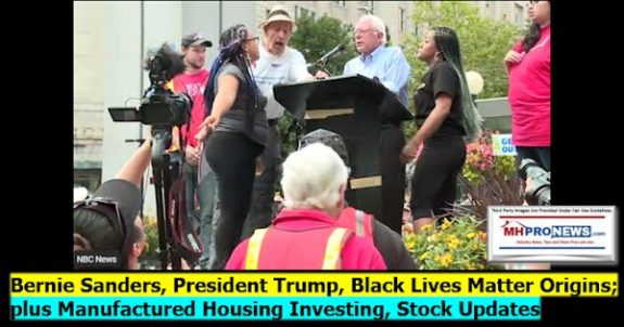 BernieSandersPhotoWithBLMProtestorsPresidentTrumpBlackLivesMatterOriginsplusManufacturedHousingInvestingStockUpdatesMHProNews