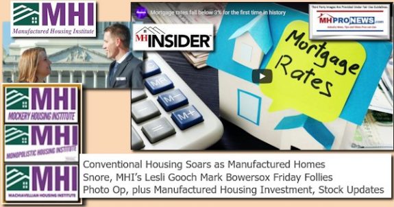 ConventionalHousingSoarsManufacturedHomesSnoreManufacturedHousingInstituteLogoMHILogoLesliGoochMarkBowersoxPhotoFridayFolliesPhotoOpManufacturedHousingInvestmentStockUpdatesMHProNews