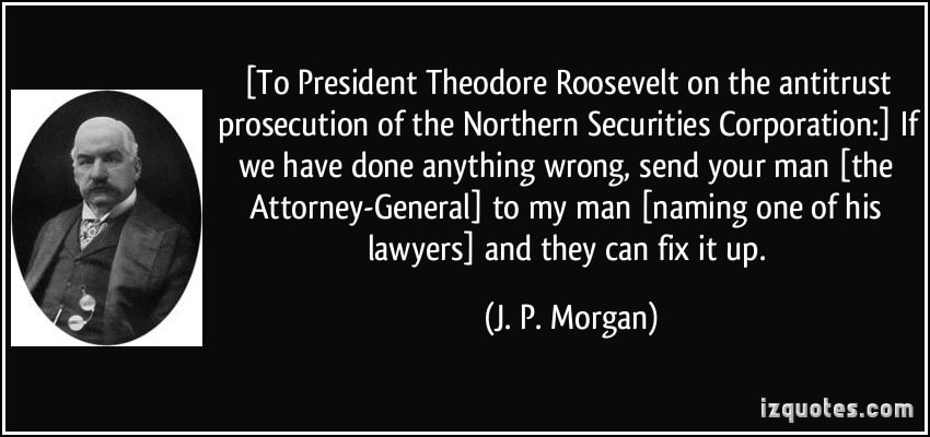 JPMorganPhotoAntitrustQuoteIfWeveDoneAnythingWrongSendYourManTheAGToMyManNamesAttorneyAndtheyCanFixItUpManufacturedHomeProNews