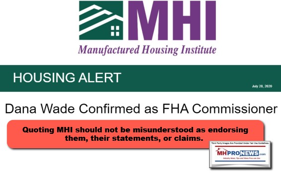 ManufacturedHousingInstituteLogoDanaWadeConfirmedFHACommissionerJuly28-2020MHProNews