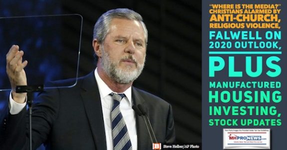 WhereIsMediaChristiansAlarmedAnti-ChurchReligiousViolenceFalwell2020OutlookPlusManufacturedHousingInvestingStockUpdatesMHProNews