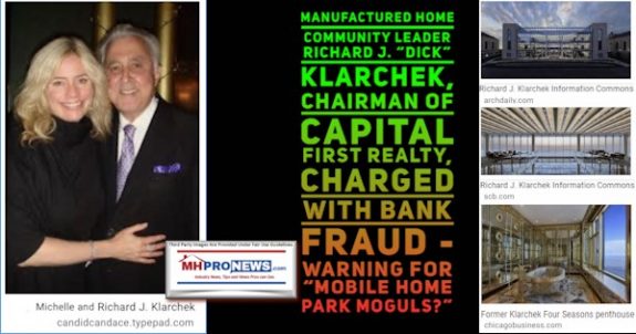 ManufacturedHomeCommunityLeaderRichardJDickKlarchekInformationCommonsMichellePhotoChairmanCapitalFirstRealtyChargedBankFraudNewsExclusiveInsightsWarningMobileHomeParkMoguls