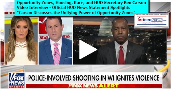 OpportunityZonesHousingRaceRiotsHUDSecretaryBenCarsonVideoInterview OfficialHUDNewsStatementSpotlightsCarsonDiscussesUnifyingPowerOfOpportunityZonesFoxNewsLogoMHProNewsLogo2