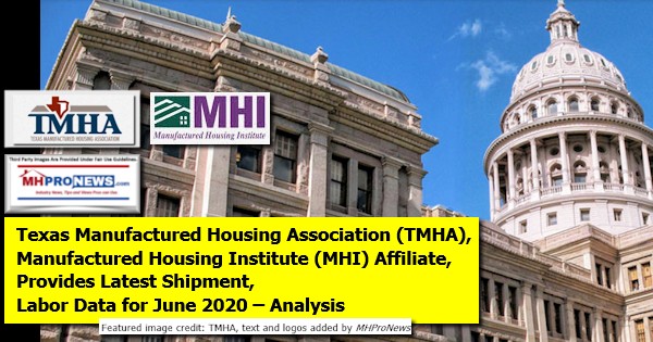 TexasManufacturedHousingAssociationLogoTMHALogoManufacturedHousingInstituteLogoMHIlogoAffiliateLatestShipmentLaborDataJune2020AnalysisTxCapitolBldgPhotoMHProNewsLogo