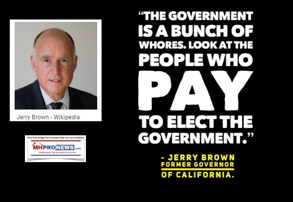 TheGovernmentIsABunchOfWhoresLookAtThePeopleWhoPayToElectTheGovernmentQuoteGovJerryBrownPhotoMHProNewsQuotableQuotes