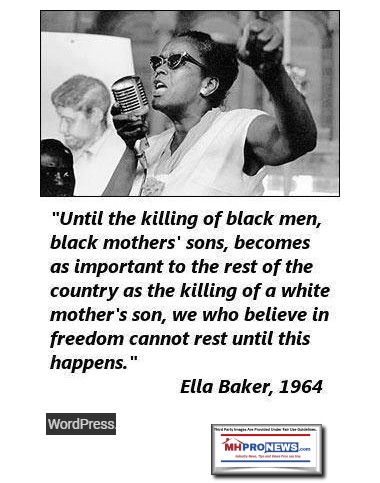 “UntilKillingBlackMenBlackMothersSonsBecomesAsImportantRestCountryKillingWhiteMothersSonWeWhoBelieveFreedomCannotRestEllaBaker1964MHProNews