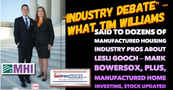 IndustryDebateTimWilliamsSaidDozensManufacturedHousingIndustryProsLesliGoochMarkBowersoxPhotosMHIlogoMHVillagelogoManufacturedHomeInvestingStockUpdatedMHProNews