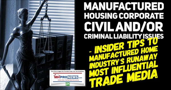 ManufacturedHousingCorporateCivilCriminalLiabilityIssuesInsiderTipsManufacturedHomeIndustryRunawayMostInfluentialTradeMediaMHProNewsLogo