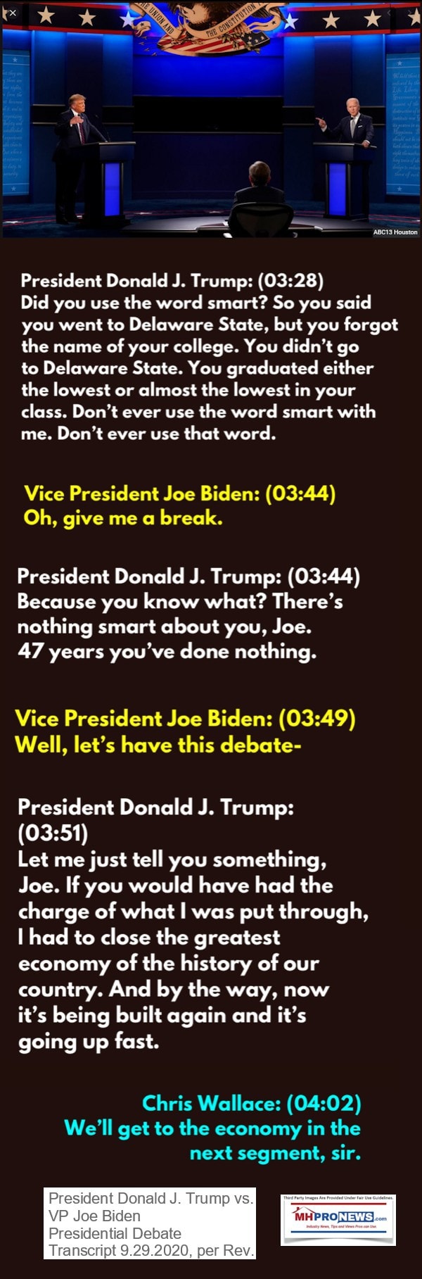 PresTrumpvsVPBidenDidYouSaySmartQuoteThereIsNothingSmartAboutYouJoe47yearsYouveDoneNothingChrisWallaceGetToEconomyNextSegmentMHProNews