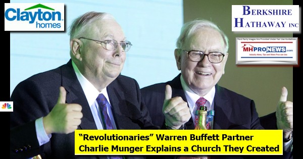 RevolutionariesWarrenBuffettBerkshireHathawayPartnerCharlieMungerPhotoExplainsChurchTheyCreatedBerkshireHathawayLogoClaytonHomesLogoMHProNewsLogo