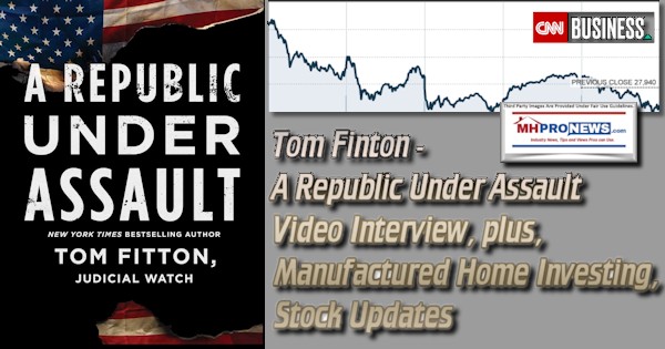 TomFintonRepublicUnderAssaultVideoInterviewPlusManufacturedHomeInvestingStockUpdatesMHProNews