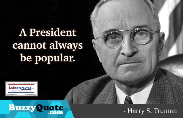 PresHarrySTrumanPhotoQuoteAPresidentCannotAlwaysBePopularBuzzyQuoteQuotableQuoteMHProNews