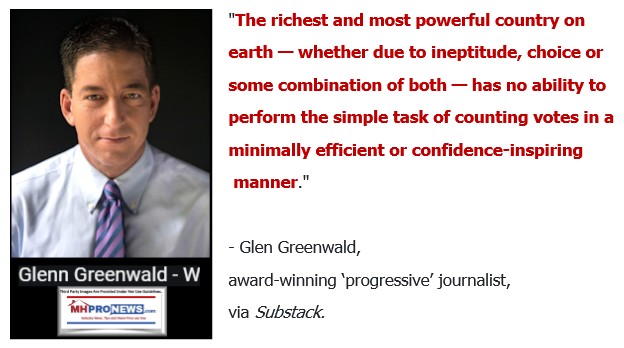 GlenGreenwaldPhotoQuoteMostPowerfulCountryEarthDuetoIneptituteChoiceCombinationNoAbilityPerformSimpleTaskCountingVotesEfficientConfidenceInspiringMannerQuoteableQuoteMHProNews