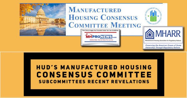 HUDLogoManufacturedHousingConsensusCommitteeSubcommitteesRecentRevelationsMHARRlogo11.2020MHProNews