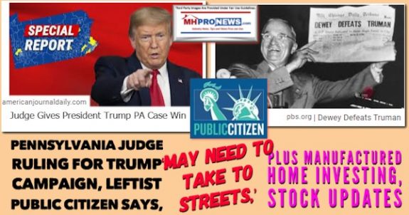 PennsylvaniaJudgeRulingTrumpCampaignLeftistPublicCitizenLogoMayNeedTakeToStreetsplusManufacturedHomeInvestingStockUpdatesMHProNews