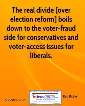 RealDivideOverElectionReformBoilsDowntoVoterFraudForConservativesVoterAccessForLiberalsMHProNewsQuoteRobRichie