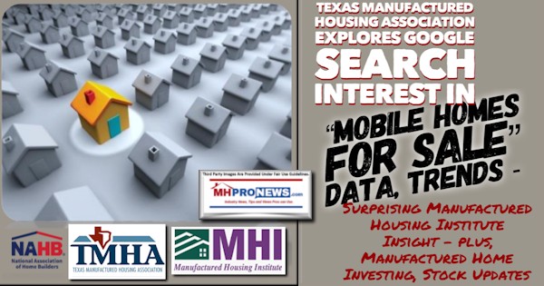 TexasManufacturedHousingAssociationLOGOgoogleSearchInterestMobileHomes4SaleTrendsSurprisingManufacturedHousingInstituteLOGOInsightManufacturedHomeInvestingStockUpdatesMHProNews