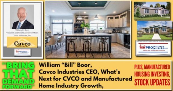 BringThatDemandForwardWilliamBillBoorPhotoCEOCavcoIndustriesLogoCVCOModelHomePicsManufacturedHomeIndustryGrowthStockInvestingUpdatesMHProNews