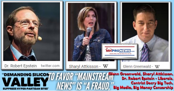 DemandingSiliconValleySuppressHyperPartisanSitesFavorMainstreamNewsFraudGlennGreenwaldSharylAttkissonDrRobert-EpsteinPhotoDecryBigTechBigMediaBigMoneyCensorshipMHProNews