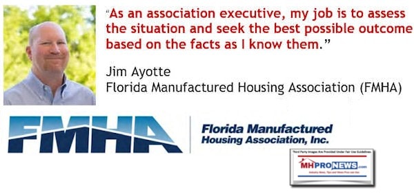 JimAyottePhotoFloridaManufacturedHousingAssocLogoFMHALogoQuoteAsAnAssociationExecutiveMyJobAssessSituationSeekBestOutcomeBasedOnFactsAsIKnowThemQuoteMHProNews