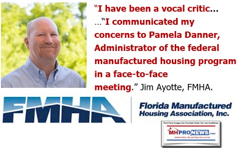 JimAyottePhotoFloridaManufacturedHousingAssocLogoFMHALogoQuoteIHaveBeenVocalCriticPamDannerCommunicatedConcernsPamDannerFaceToFaceMeetingQuoteMHProNews