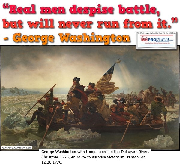 RealMenDespiseBattleButWillNeverRunFromItGeorgeWashingtonQuoteCrossingDelwareRiverPainting12.25.1776MHProNews