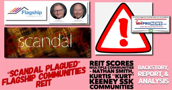 ScandalPlaguedFlagshipCommunitiesLogoREITScores7CommunitiesNathanSmithPhotoKurtisKurtKeeneyPhotoSSKCommunitiesBackstoryReportAnalysisMHProNews