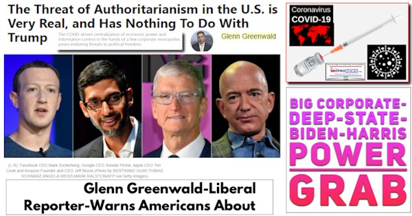 ThreatAuthoritarianismU.S.RealNothingToDoWithTrumpQuoteGlennGreenwaldPhotoLiberalReporterWarnsAmericansAboutBigCorporateDeepStateBidenPowerGrabMHProNews