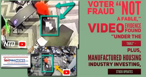 VoterFraudNotFableVideoEvidenceFoundUnderTheTablePlusManufacturedHousingIndustryInvestingStockUpdatesMHProNews