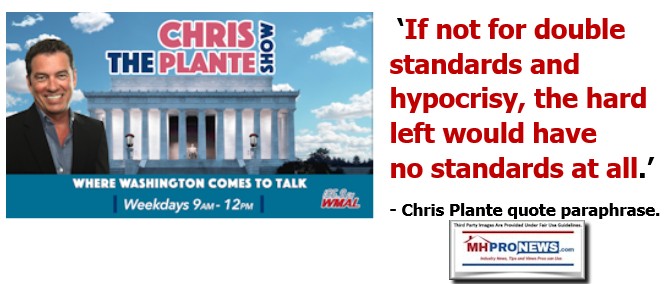 IfNotForDoubleStandardsandHypocrisyTheHardLeftWouldHaveNoStandardsAtAllChrisPlanteQuoteParaphraseMHProNews