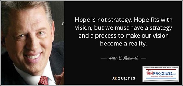 JohnCMaxwellHopeIsNotStrategyHopeFitsWithVisionButMustHaveStrategyProcessMakeVisionBecomeRealityQuoteMHProNewsLogoQuoteaableQuote